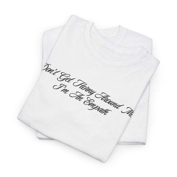 Horny Empath Unisex Tee