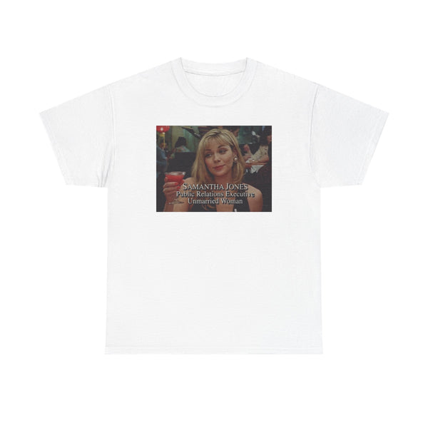 Copy of Samantha Jones PR Exec SATC Heavy Cotton Tee