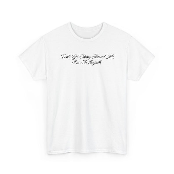 Horny Empath Unisex Tee