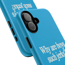 Boys Are Jerks Protective Phone Case