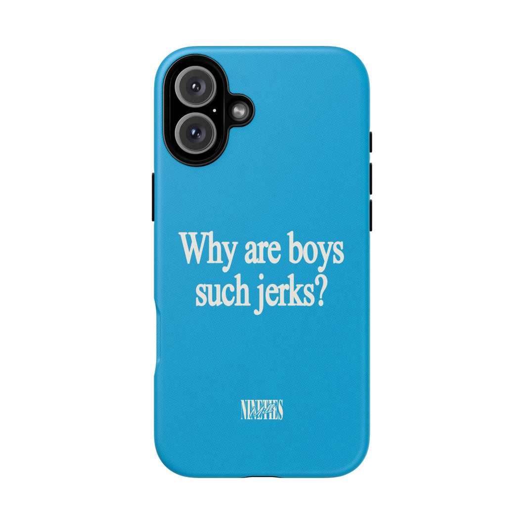 Boys Are Jerks Protective Phone Case