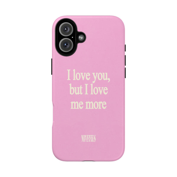 I Love Me More Protective Phone Case