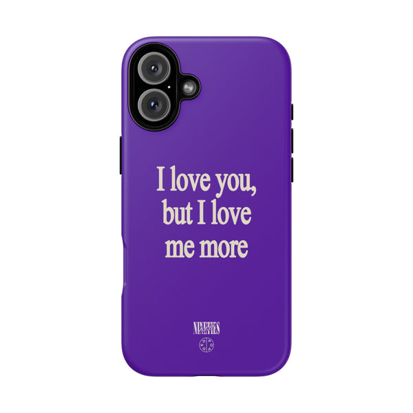 I Love Me More Protective Phone Case