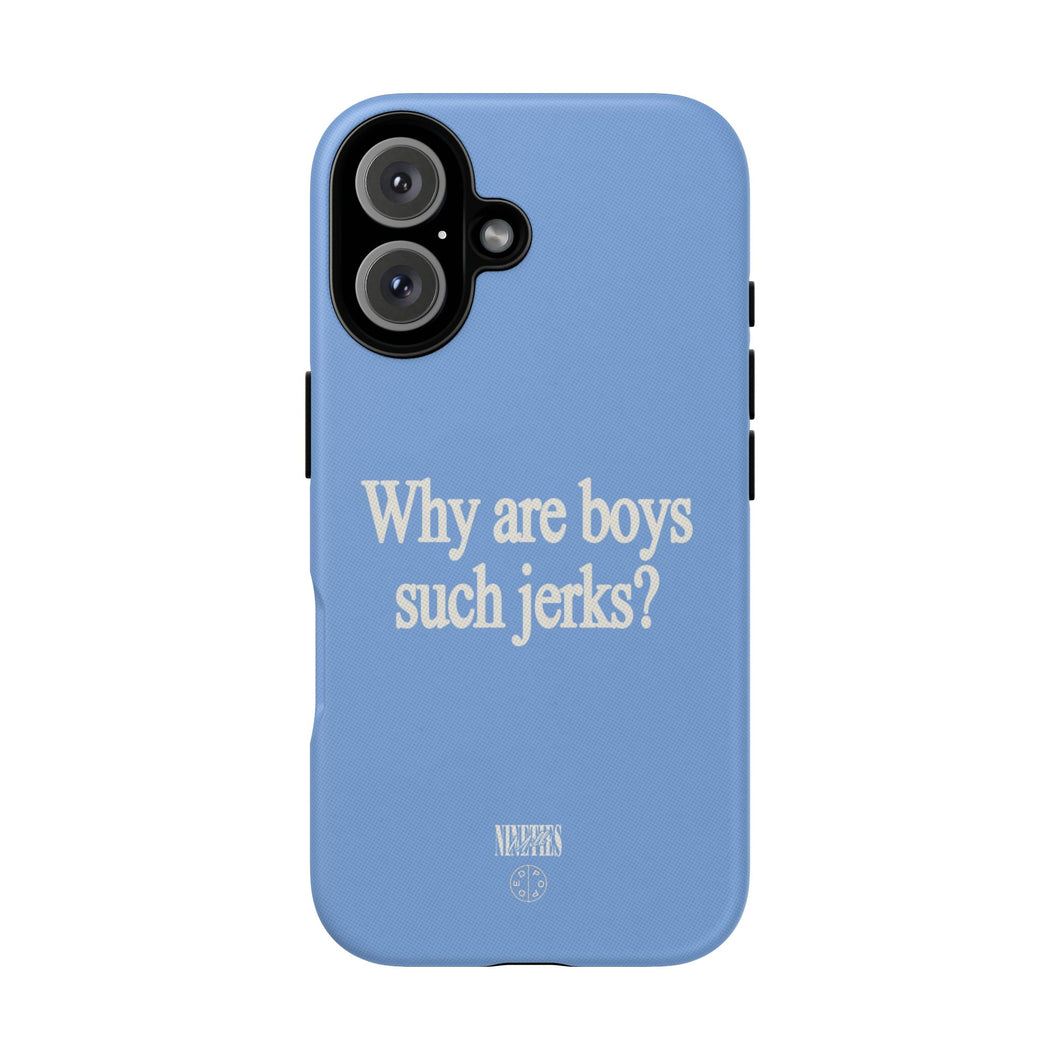 Boys Are Jerks Protective Phone Case