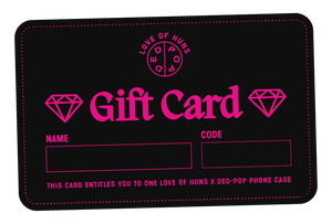 Love of Huns X Ded-Pop Gift Card