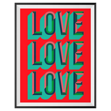 Love Love Love Print
