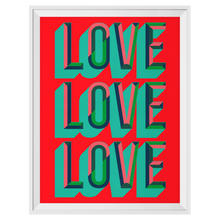 Love Love Love Print
