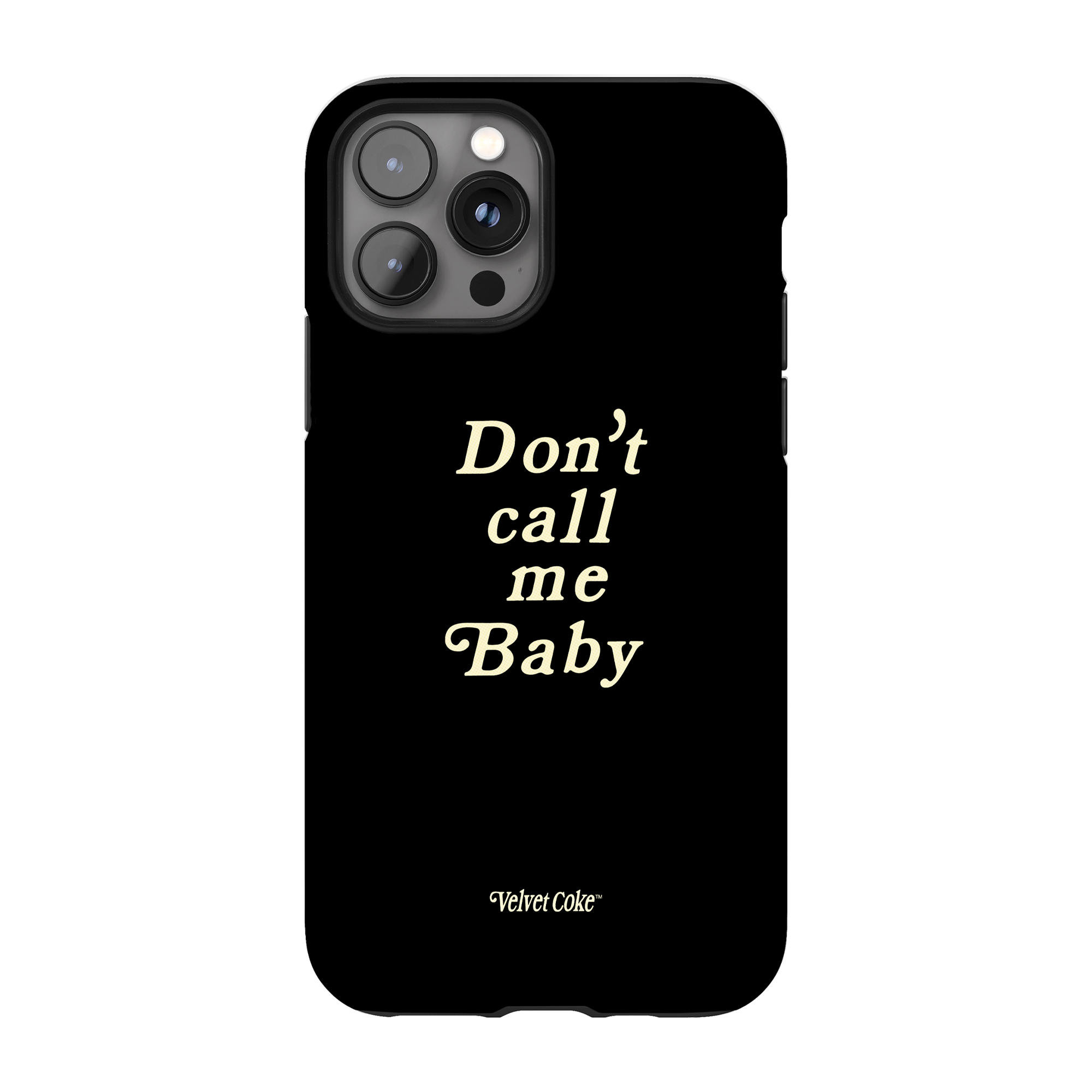 Don't Call Me Baby Phone Case – Ded-Pop