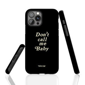 Don't Call Me Baby Phone Case – Ded-Pop